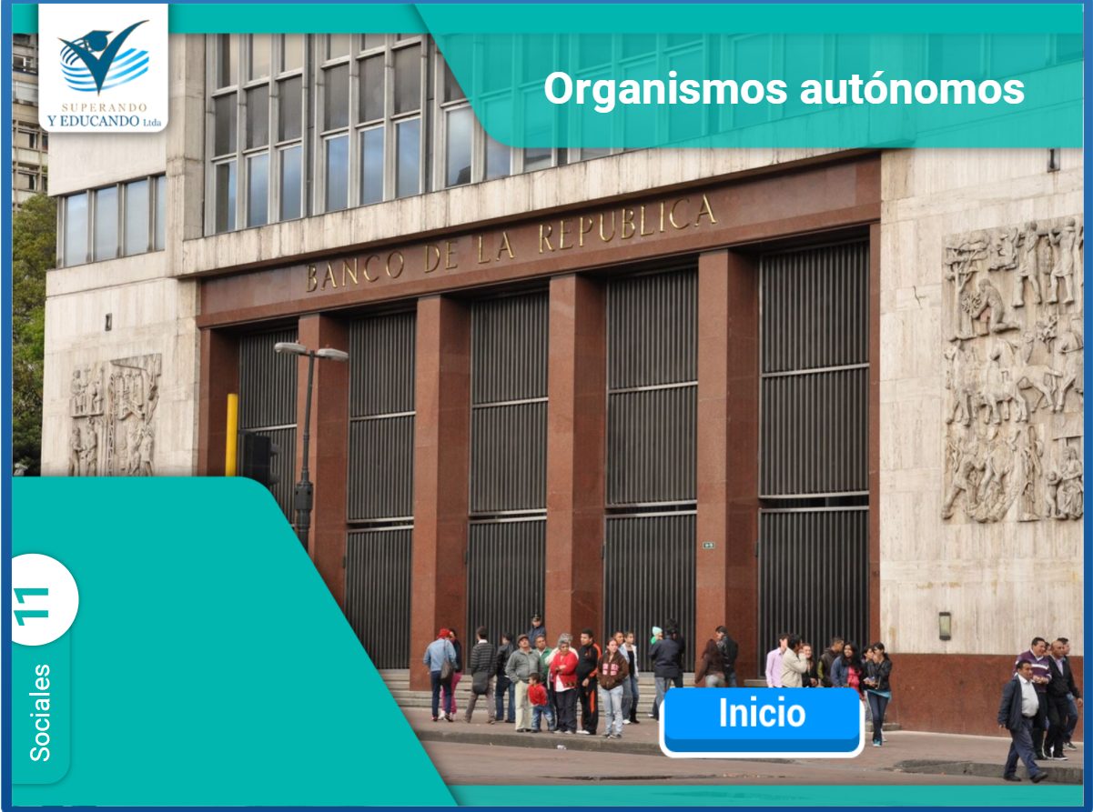 Portada de una lección de Sociales de grado 11 sobre organismos autónomos, con la fachada del Banco de la República